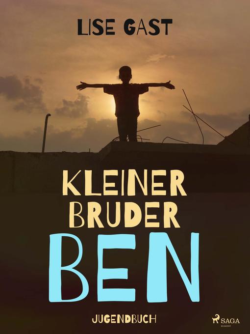 Title details for Kleiner Bruder Ben by Lise Gast - Available
